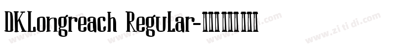 DKLongreach Regular字体转换